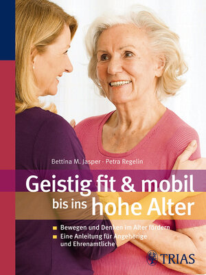 cover image of Geistig fit & mobil bis ins hohe Alter